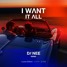 I Want It All - Lucas & Steve (Danee Remix)