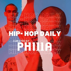 Hip-Hop Daily w/ Phi11a