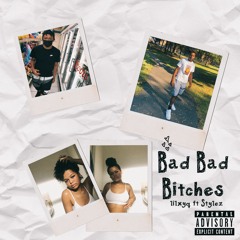 BAD BAD BITCHES