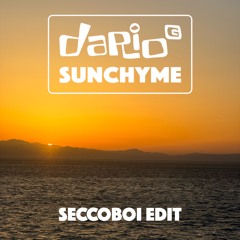 Dario G - Sunchyme (Seccoboi Edit)