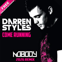 Darren Styles - Come Running (Nobody 2026 Remix) ⭐️FREE DOWNLOAD⭐️