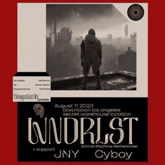 CyBoy  |  8.11.23  | LOS ANGELES  |  SINGULARITY PRESENTS: WNDRLST, CyBoy, JNY
