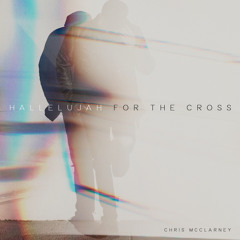 Hallelujah For The Cross (Live)