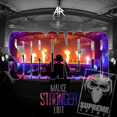 Malice - Stronger (Supreme Enemy 195 BPM Edit)