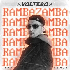VOLTERO - RAMBAZAMBA (Tekkno Remix)