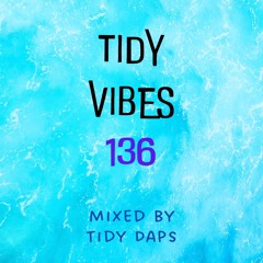 Tidy Vibes 136 - Happy New Year Edition