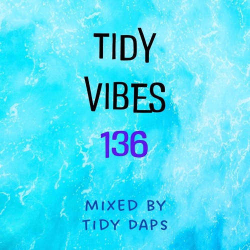 Tidy Vibes 136 - Happy New Year Edition