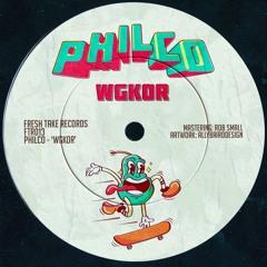 PREMIERE: Philco - WGKOR (FTR013)