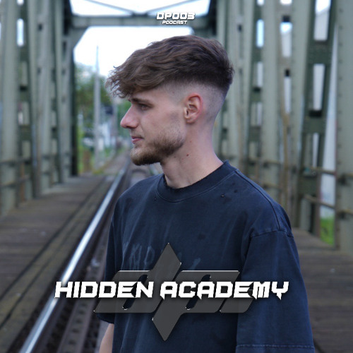 Podcast Series: Hidden Academy // DP003