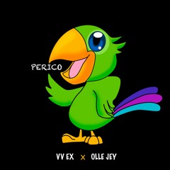 PERICO - OLLE JEY X VV EX