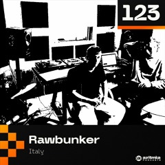 a:ritmi:a podcast 123 ~ Rawbunker [Italy]