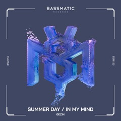 Gezin - In My Mind | Bassmatic Records