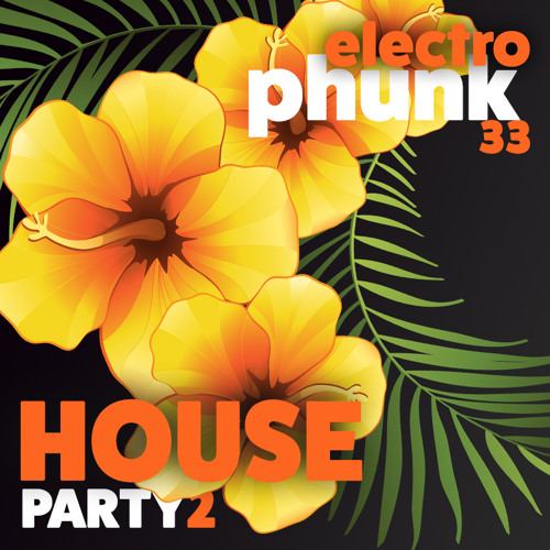 ep 33 - House Party 2 (Stuck in the house, house mix)