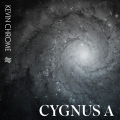 Kevin Chrome - Cygnus A (Original Mix)