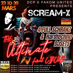 SCREAM-X @ DCP & FAKOM UNITED 2025  - The Ultimate Final Circus ( Exclusive Hardest Mix )