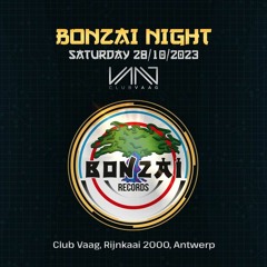 Opening CLUB VAAG (BONZAI) NEALL