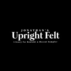 Jonathan's Upright Felt - Library for Kontakt & Decent Sampler