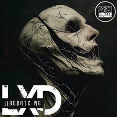 LXD - LIBERATE ME (Original Mix) CUT 2
