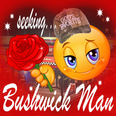 BUSHWICK MAN
