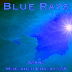Week #28 Blue Rays (528Hz)