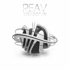 Reav - You Got Me