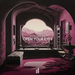 Open Your Eyes (Steve Lawler, WAHM (FR) Remix)
