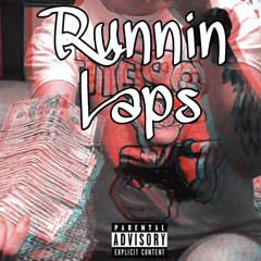 Runnin Laps (ft: Don Tha King)