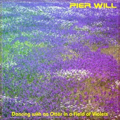 Dancing With An Otter In A Field Of Violets
