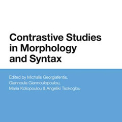 Access KINDLE ✔️ Contrastive Studies in Morphology and Syntax (Bloomsbury Studies in
