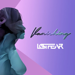 Lost Fear - Vanishing