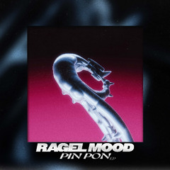 Ragel Mood - Pin Pon [CRS032]