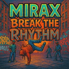 MIRAX-BREAK THE RHYTHM(DEMO).mp3