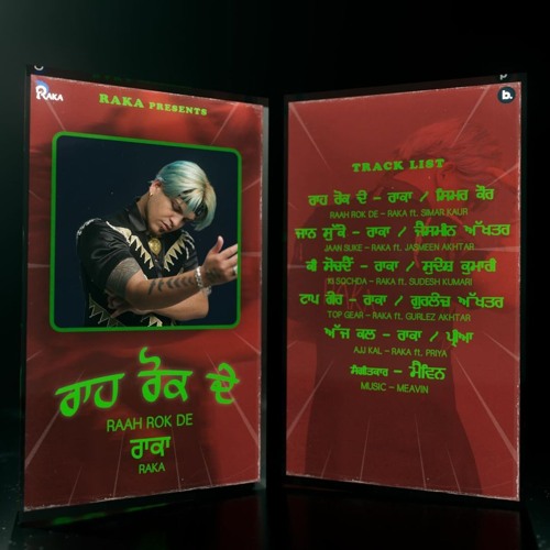 Raah Rok De (EP) Raka | Jaan Suke | Ki Sochda | Top Gear | Ajj Kal