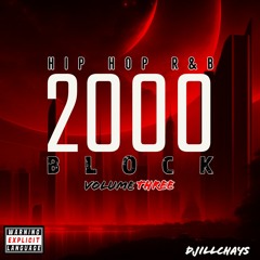 MODERN OLDCHOOL - 2000 BLOCK HIPHOP R&B MIXTAPE VOL 3
