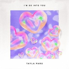Tayla Parx - I'm So Into You (Torment Remix)