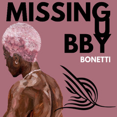 Missing U Bby (Extended Mix)