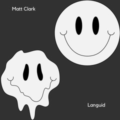 Matt Clark - Languid (Original Mix) [AM007]