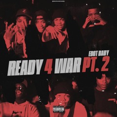 Ready 4 War Pt. 2