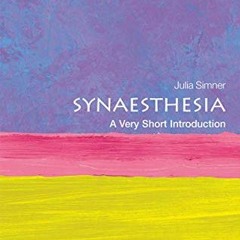 [GET] KINDLE 📥 Synaesthesia: A Very Short Introduction (Very Short Introductions) by