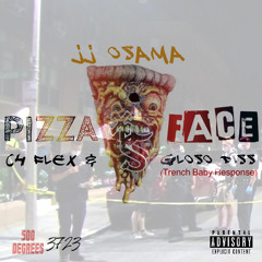 Jj Osama - PIZZA FACE (C4 Flex & Gloso Diss)