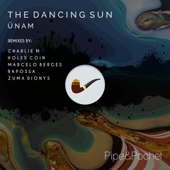 ÜNAM - The Dancing Sun (Zuma Dionys Remix) - PAP051 - Pipe & Pochet