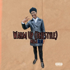 Warm Up (Freestyle)