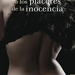 VIEW [PDF EBOOK EPUB KINDLE] Inmaculada o los placeres de la inocencia (Letras Mexica