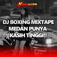 NUSABET88 - DJ BOXING JUNGLE DUTCH FULL BASS TERBARU 2025!!! MEDAN PUNYA KASIH TINGGI!!!!!