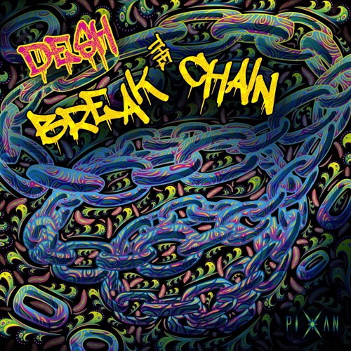 2 - Desh - Break The Chain