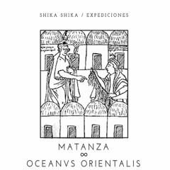 Matanza & Oceanvs Orientalis -La Luna Y El Lobo (Montoya Expedition)