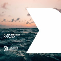 Alex Byrka - Oceanic (Extended Mix)