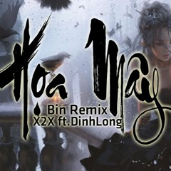 HỌA MÂY REMIX (CỐ GIANG TÌNH 2) - X2X ft. DINHLONG | BIN REMIX