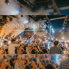 DJ set | Donny Huston - Open show