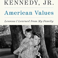 Pdf⚡️(read✔️online) American Values: Lessons I Learned from My Family